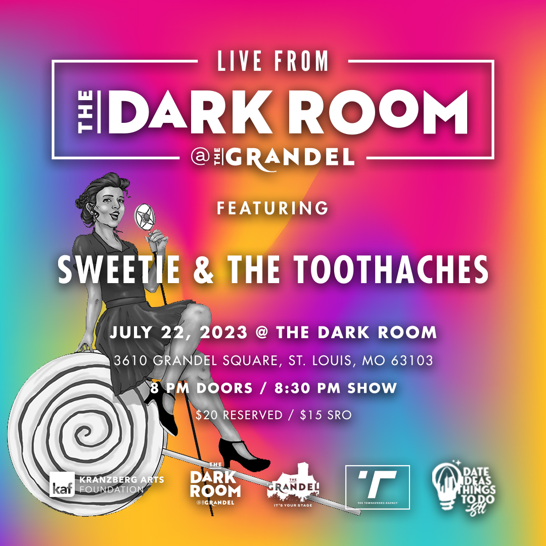 Sweetie & The Toothaches Live - Grand Center Arts District
